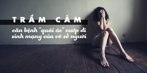 Trầm cảm, căn bệnh "sát thủ thầm lặng"